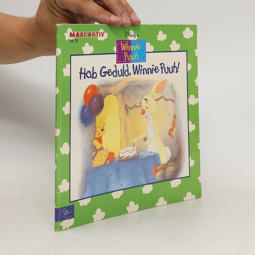 Autorenkollektiv Hab Geduld, Winnie Puuh!