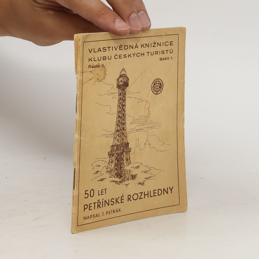Jan Petrák 50 let Petřínské rozhledny