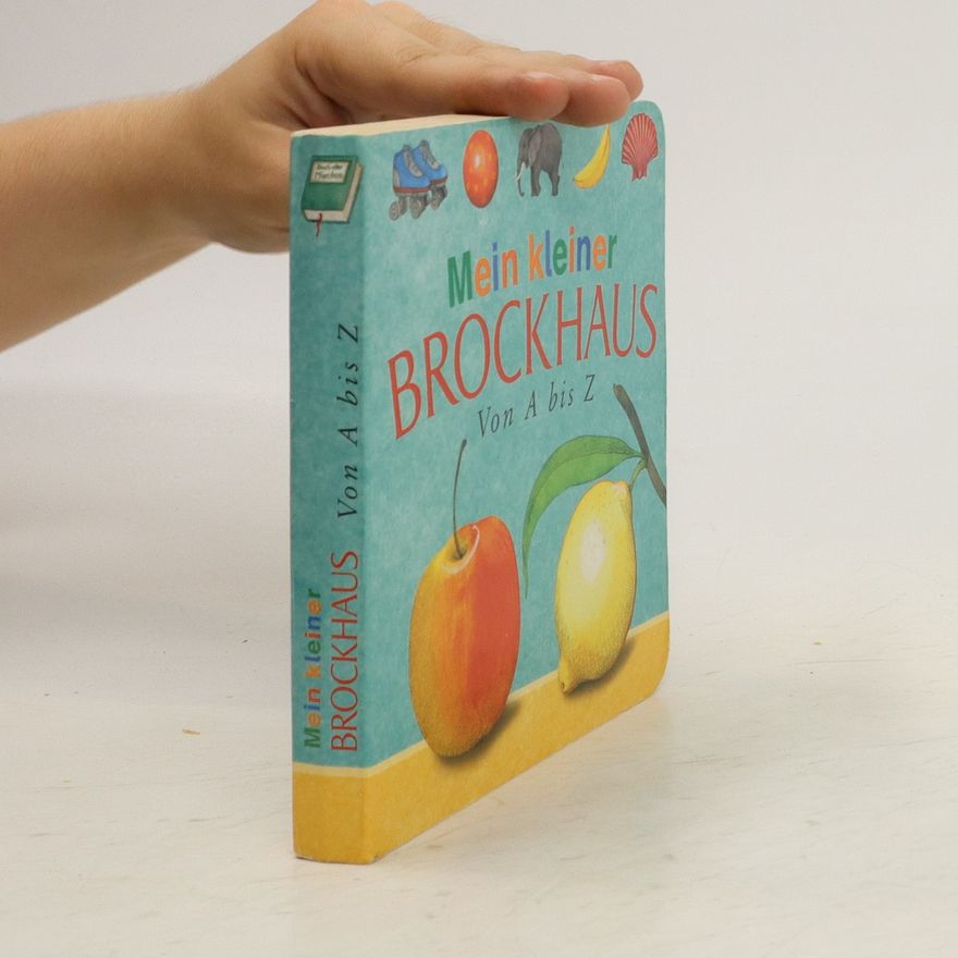 Autorenkollektiv Mein kleiner Brockhaus. Von A bis Z