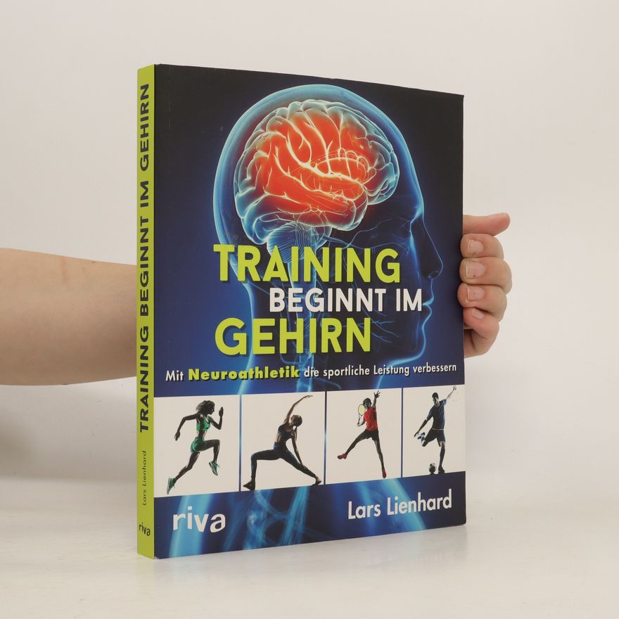 Lars Lienhard Training beginnt im Gehirn