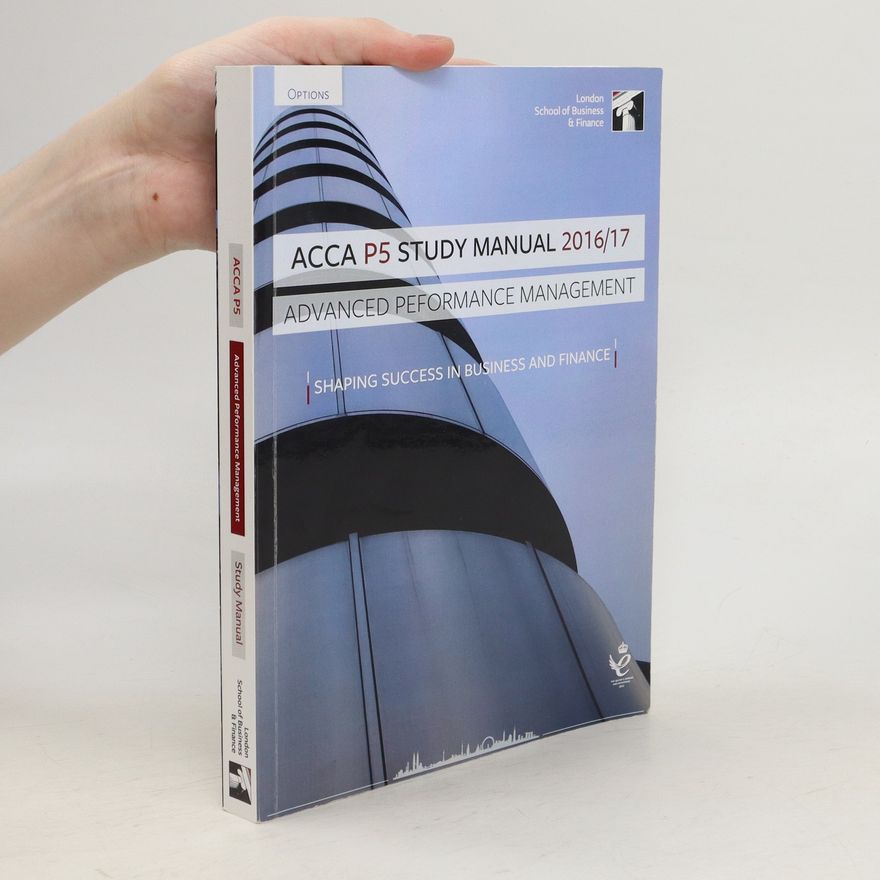 Various authors Advanced Performance Management Study Manual 2016/17