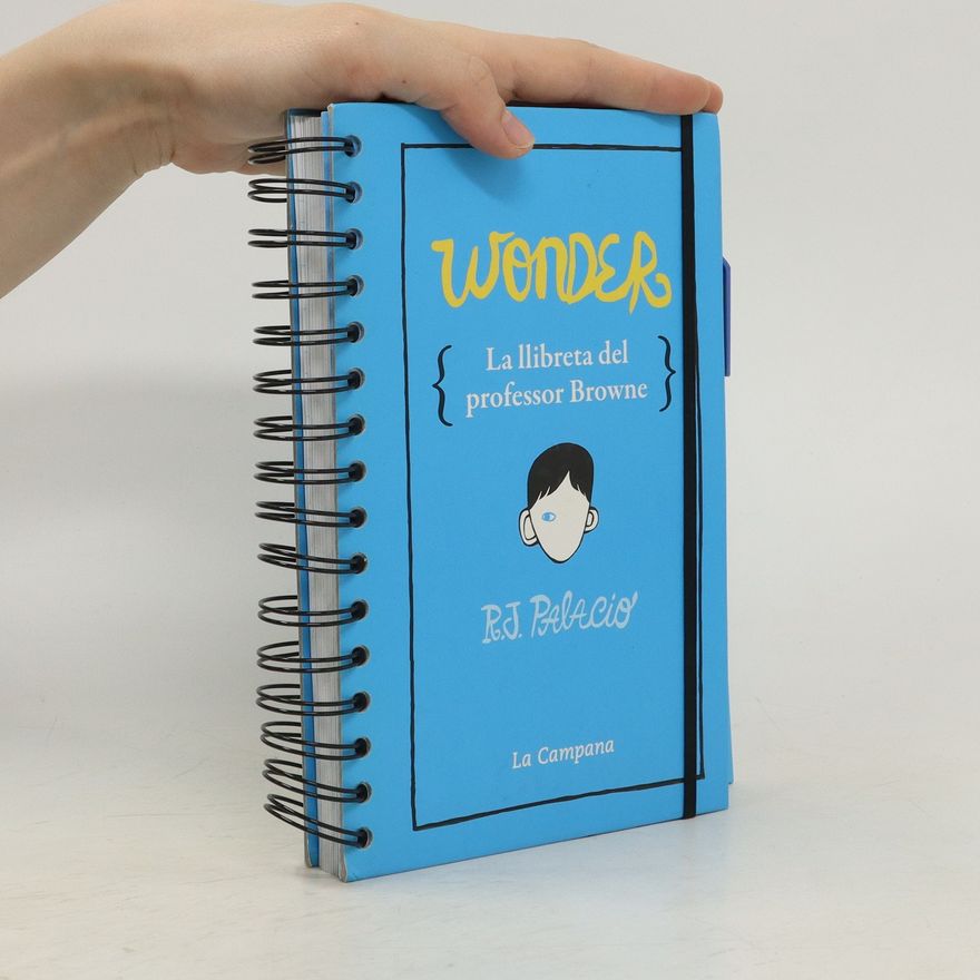 R. J. Palacio Wonder la llibreta del professor Browne