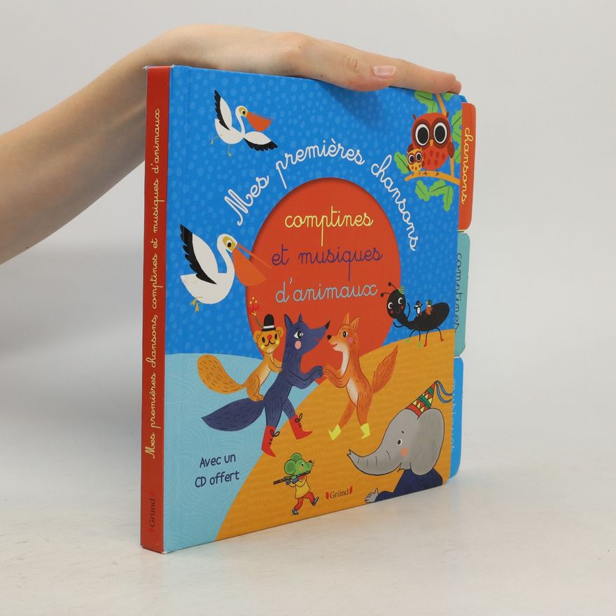 Various authors Mes premières chansons, comptines et musiques d'animaux