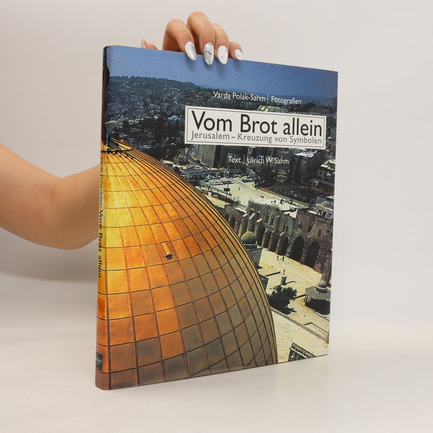 Varda Polak-Sahm Vom Brot allein