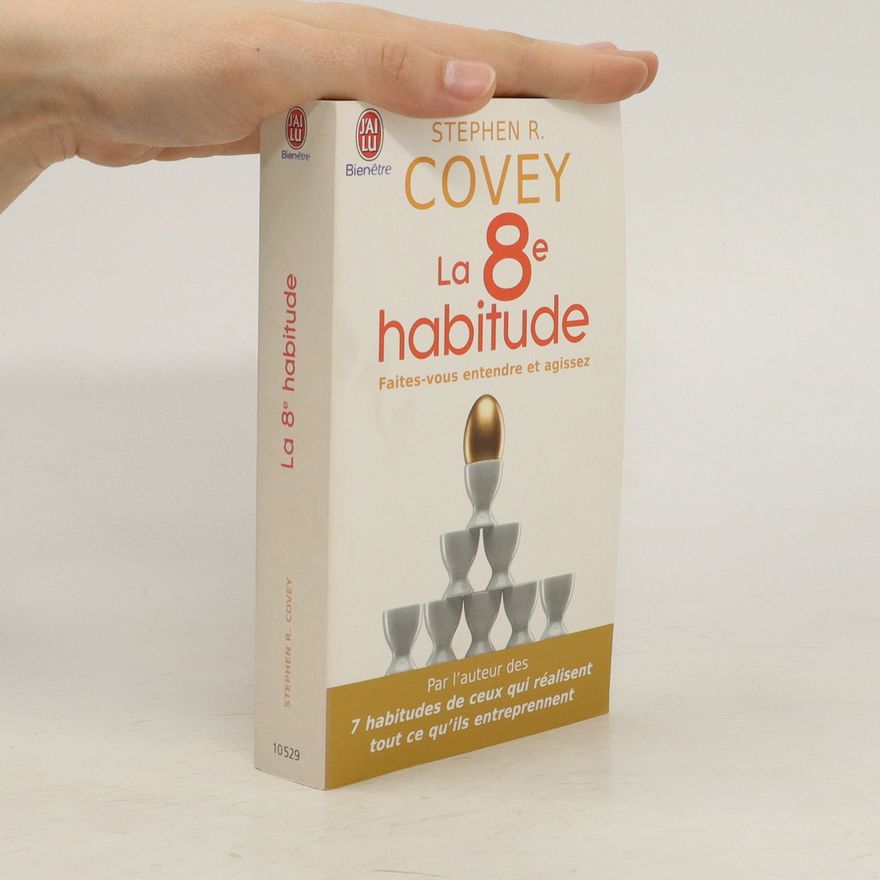 Stephen R. Covey La 8e habitude