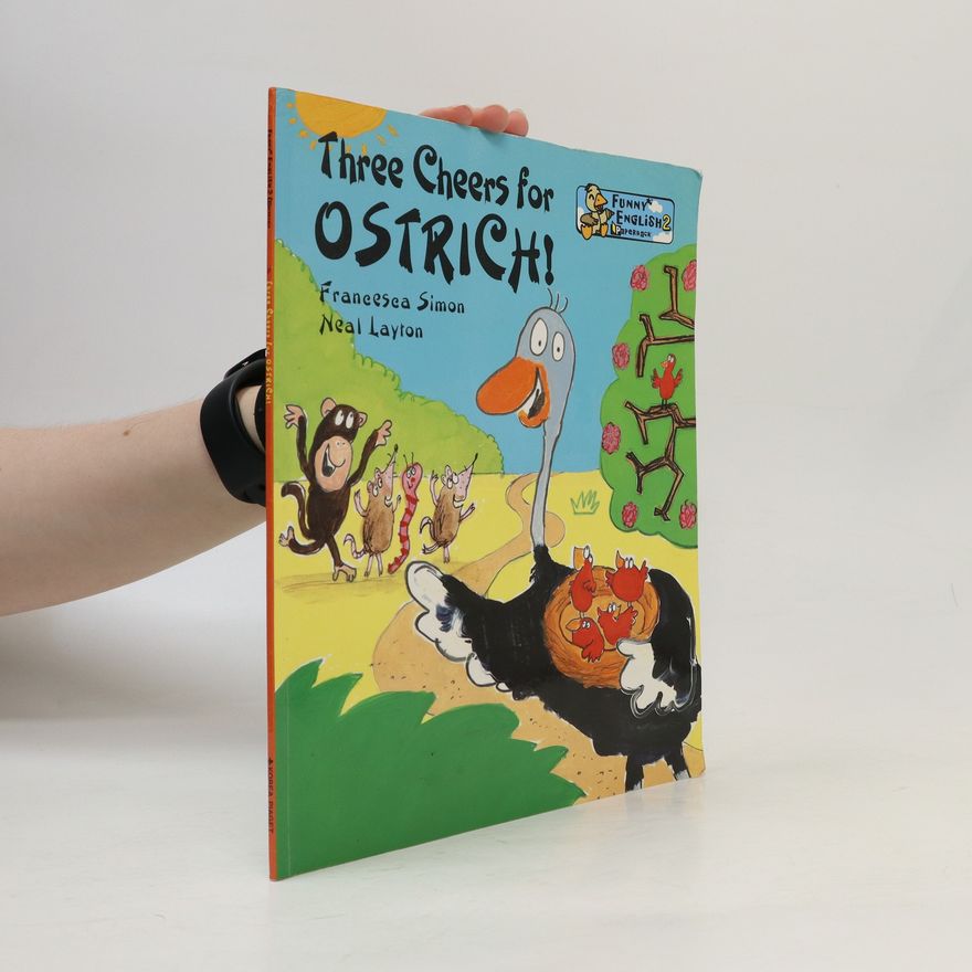 Francesea Simon Three Cheers for Ostrich!