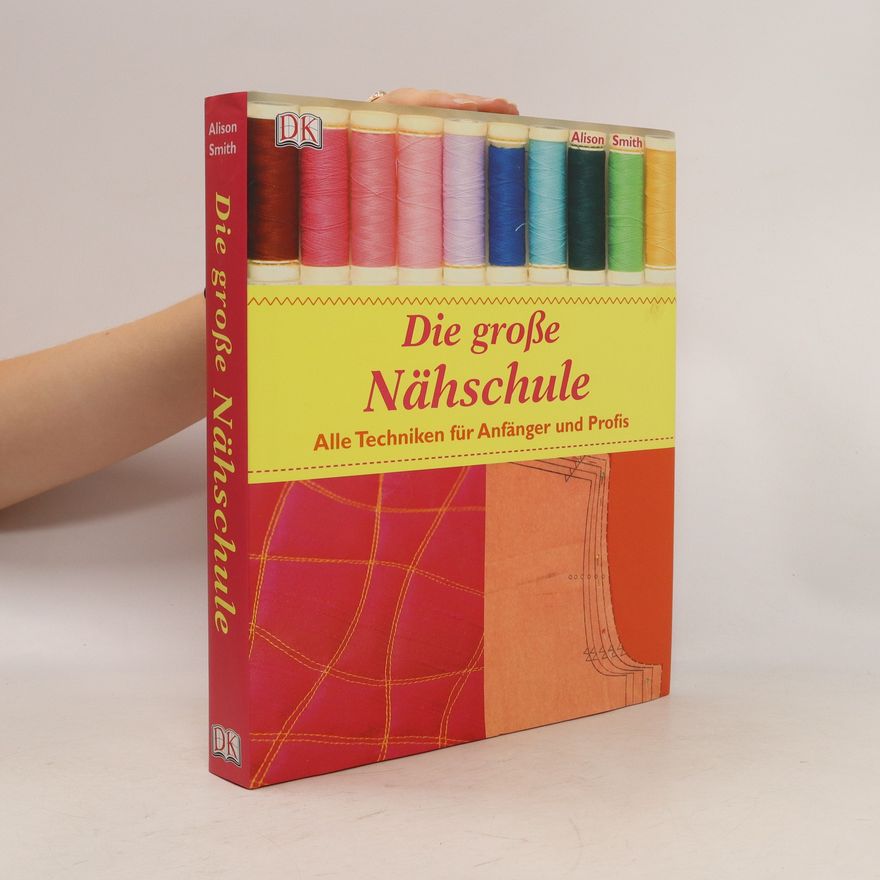 Alison Smith Die große Nähschule