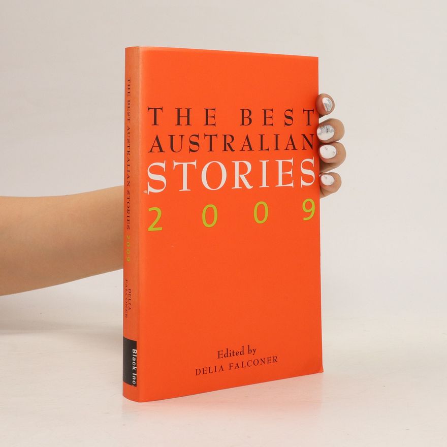 Delia Falconer The Best Australian Stories 2009