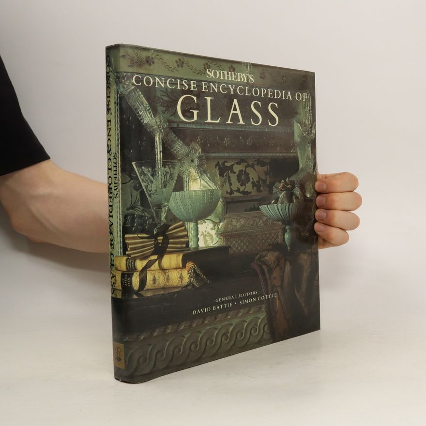 Simon Cottle Sotheby's Concise Encyclopedia of Glass
