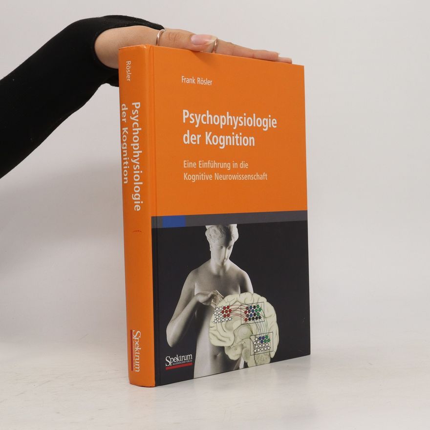 Frank Rösler Psychophysiologie der Kognition
