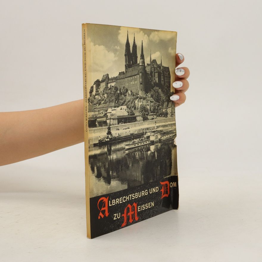 Autorenkollektiv Albrechtsburg und Dom zu Meissen