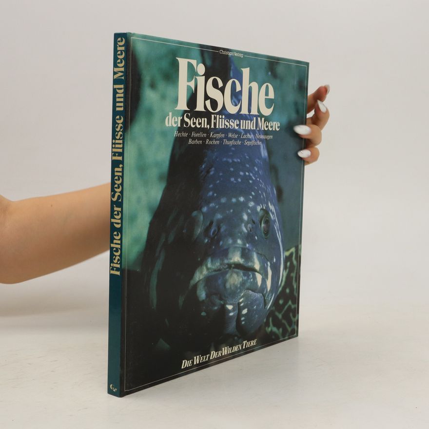 Autorenkollektiv Fische der Seen, Flüsse und Meere