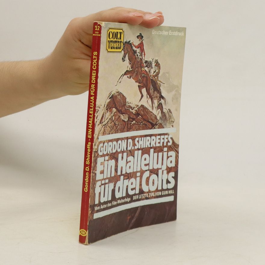 Gordon D. Shirreffs Ein Halleluja für drei Colts