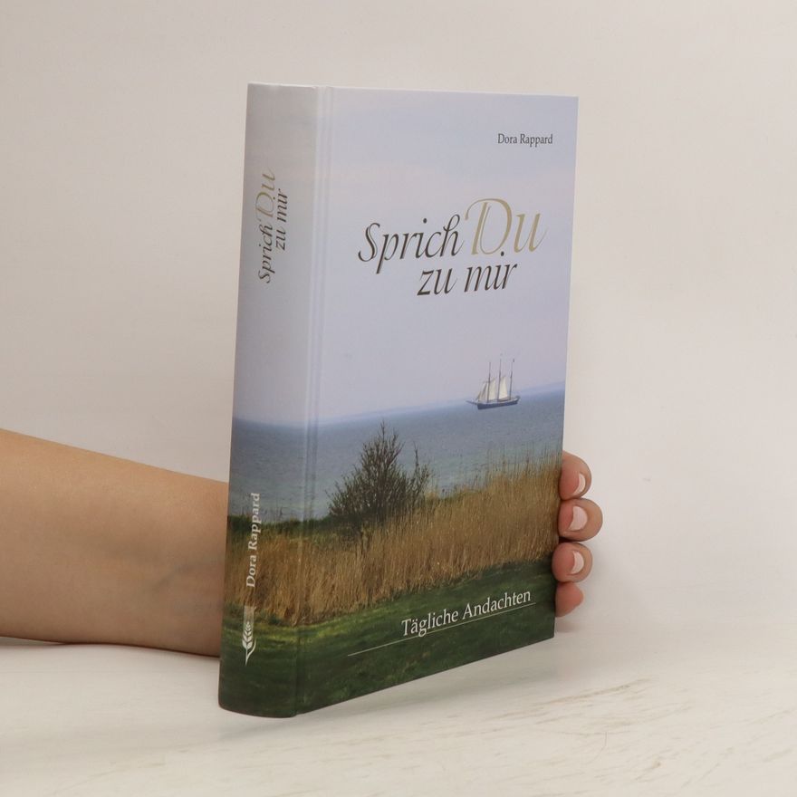 Dora Rappard Sprich Du zu mir