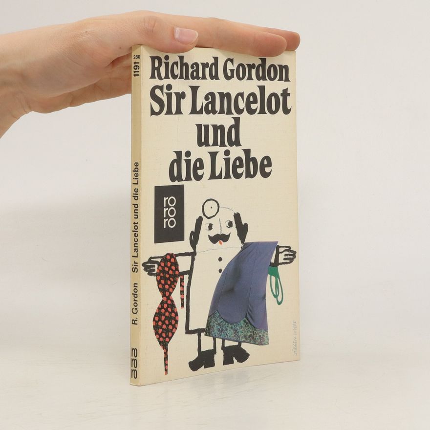 Richard Gordon Sir Lancelot und die Liebe