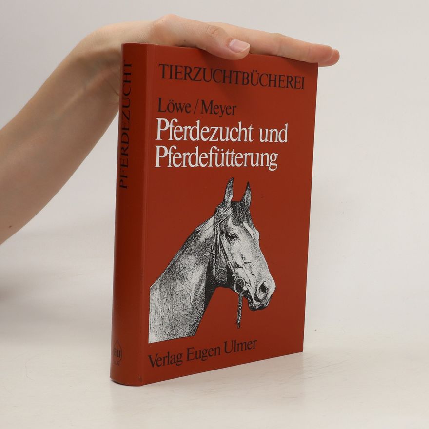 Hans Löwe  Pferdezucht und Pferdefütterung