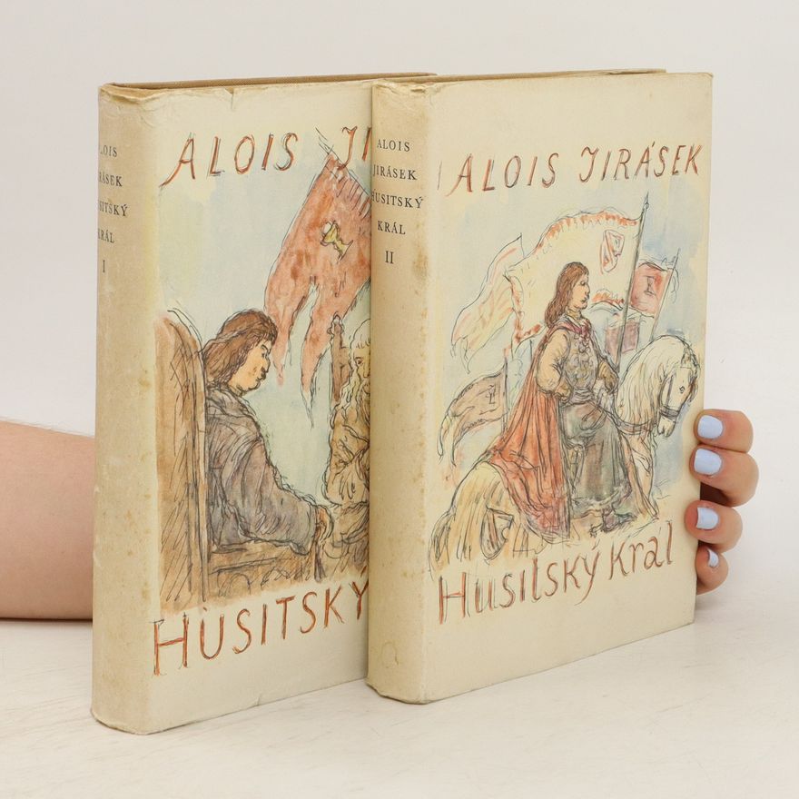 Alois Jirásek Husitský král I-II