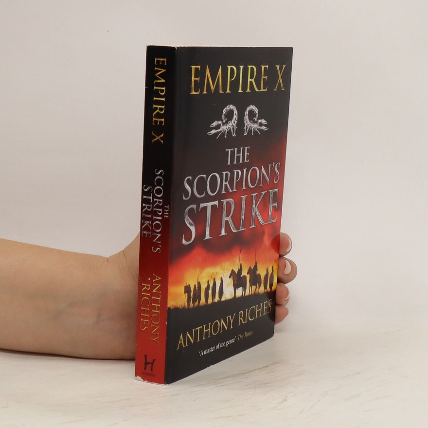 Anthony Riches The Scorpion's Strike: Empire X