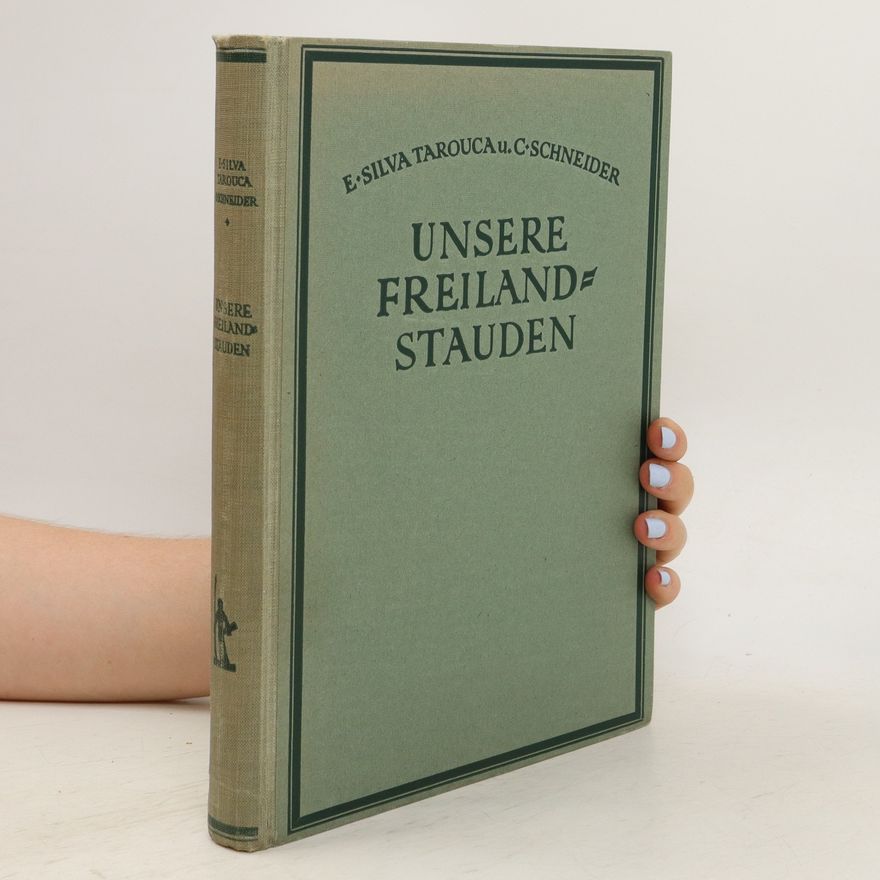 C. Schneider Unsere Freiland Stauden