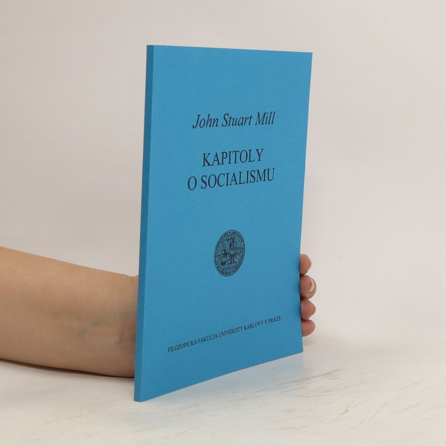 John Stuart Mill Kapitoly o socialismu