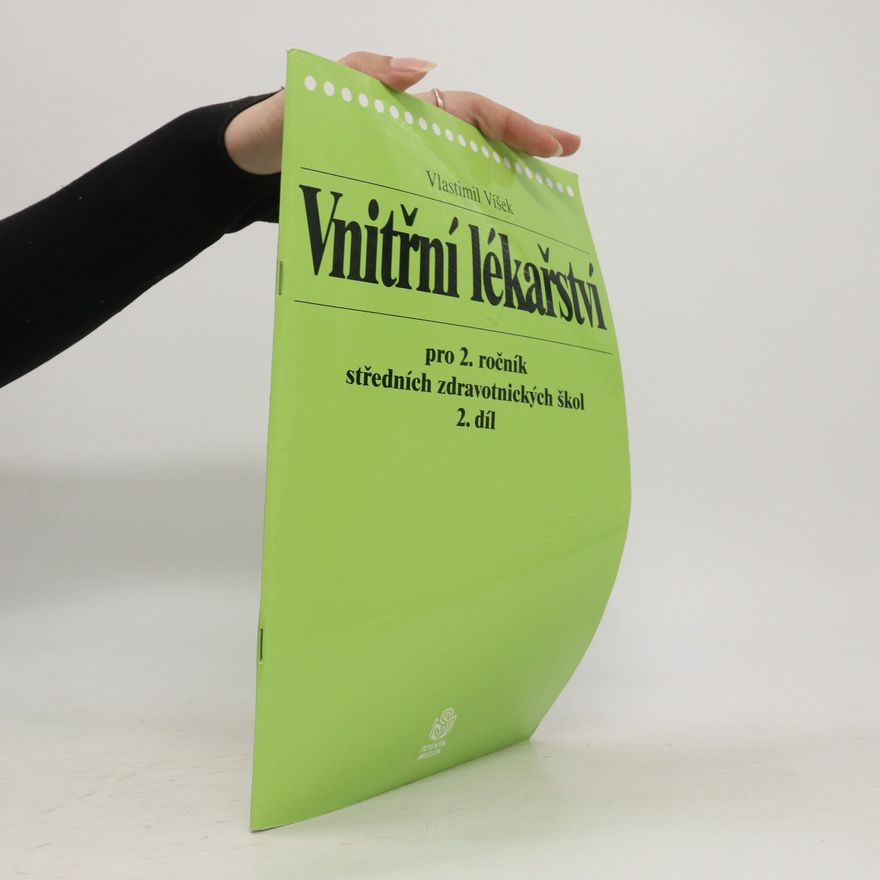 Vlastimil Víšek Vnitřní lékařství pro 2. ročník středních zdravotnických škol. 2. Díl