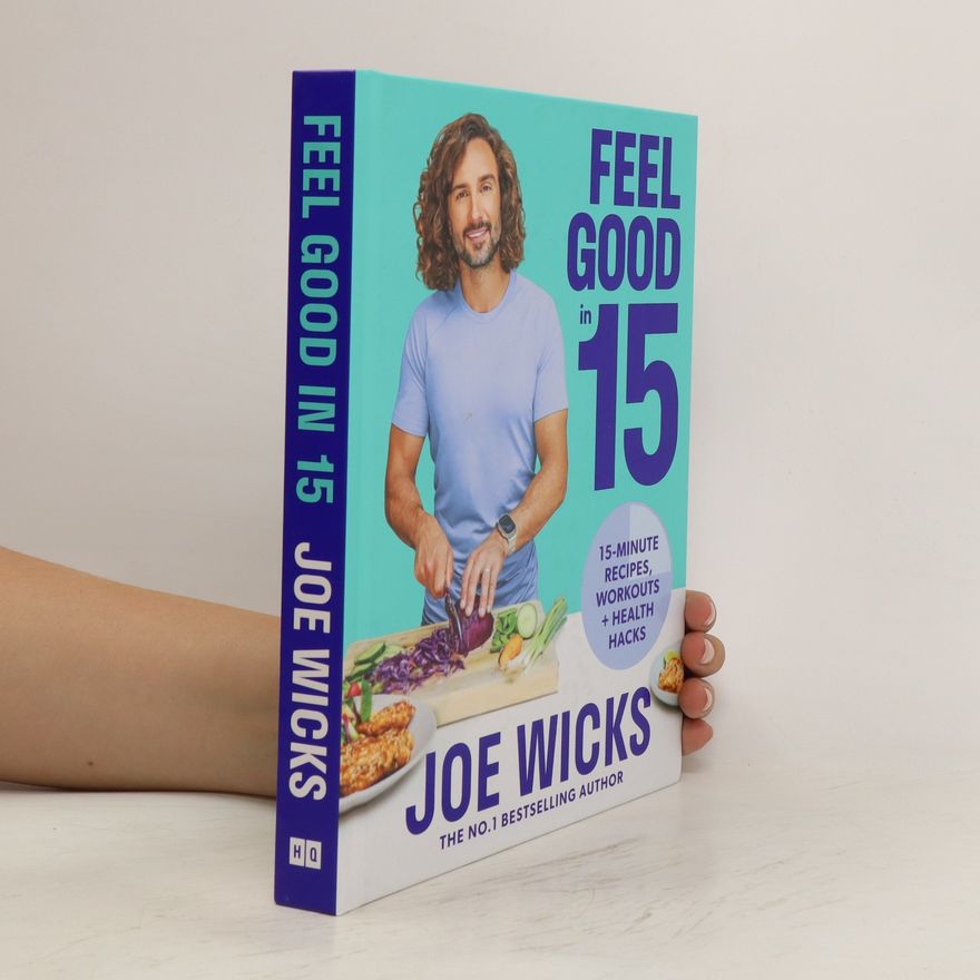Joe Wicks Feel Good In 15
