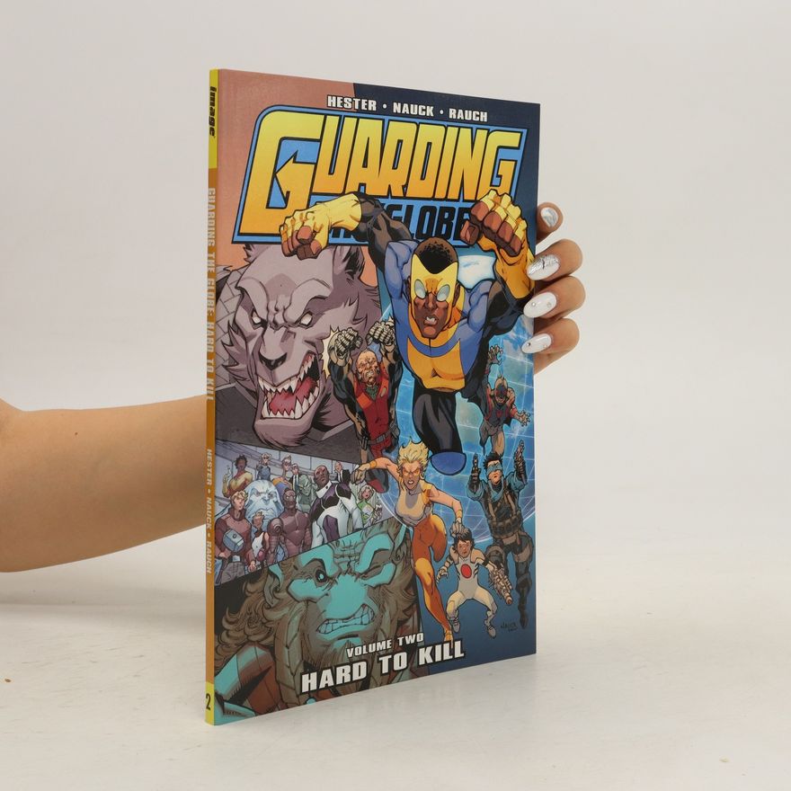 Phil Hester Guarding the Globe Volume 2