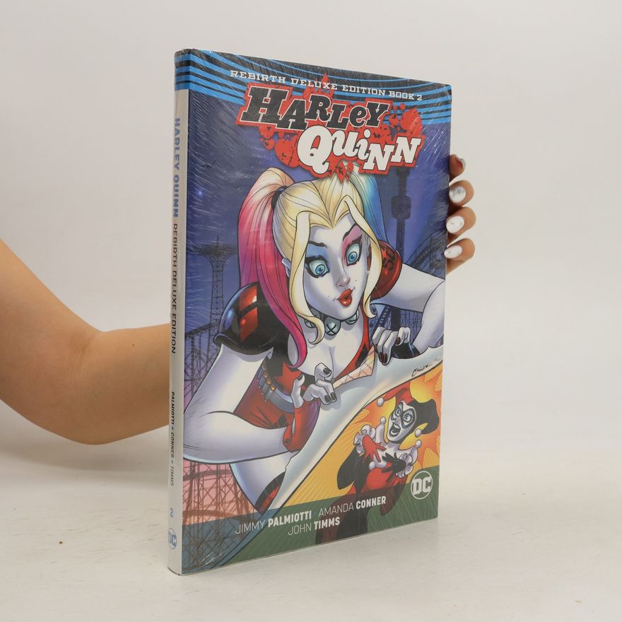 Amanda Conner Harley Quinn. The Rebirth Deluxe Edition Book 2