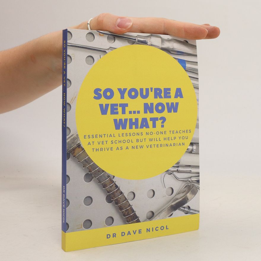 Dave Nicol So You're a Vet... Now What?