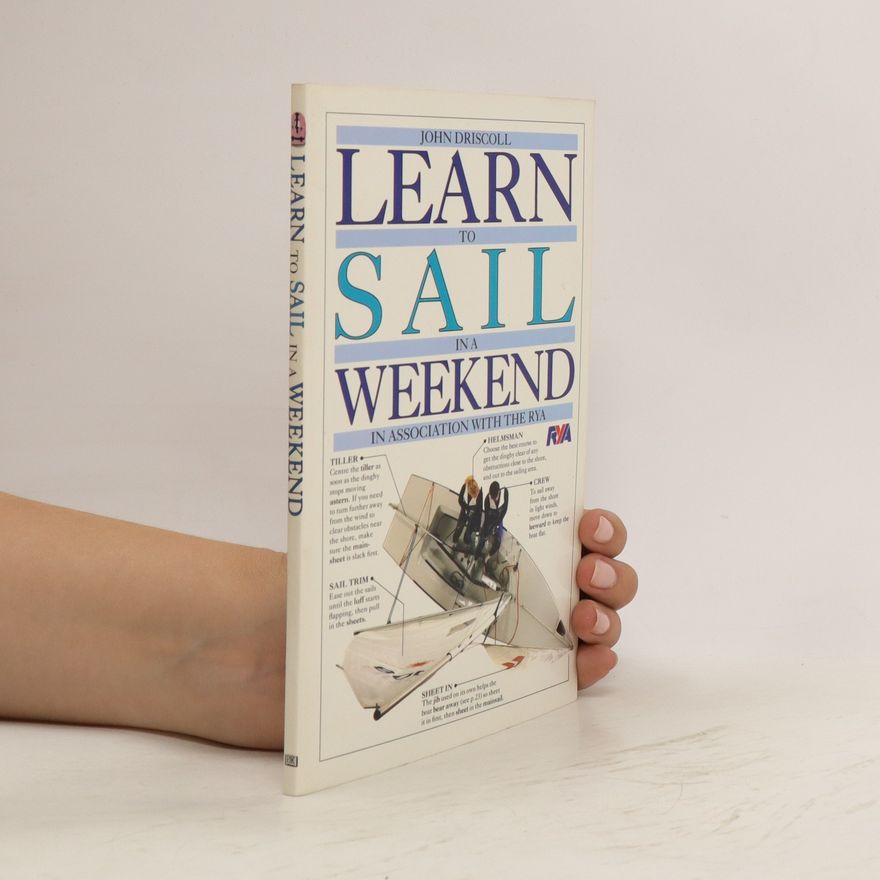 John Driscoll Learn to Sail in a Weekend