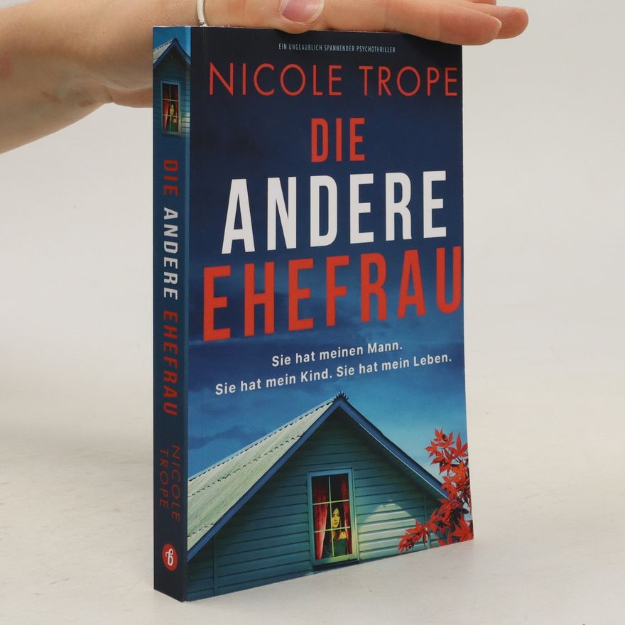 Nicole Trope Die Andere Ehefrau