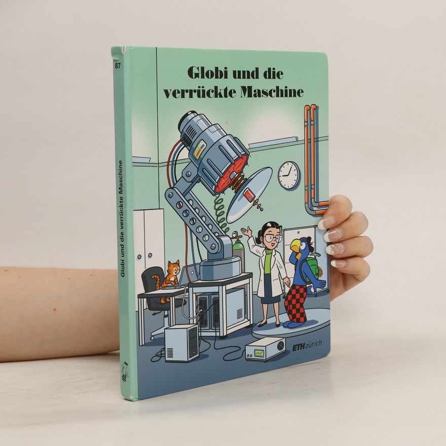 Daniel Frick Globi und die verrückte Maschine