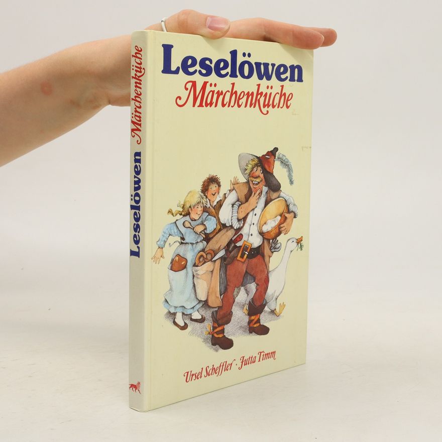 Ursel Scheffler Leselöwen-Märchenküche