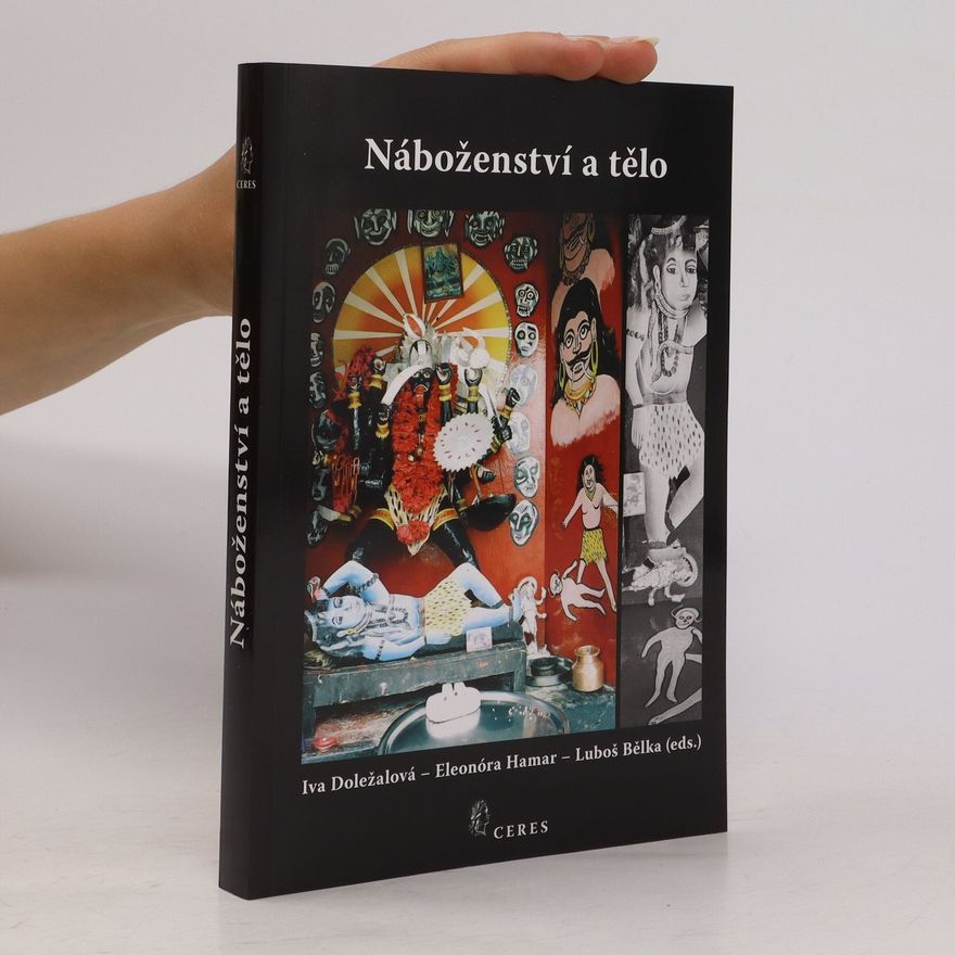 Iva Doležalová Náboženství a tělo