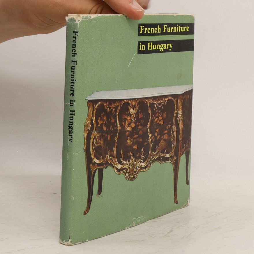Edna Lénart French Furniture in Hungary
