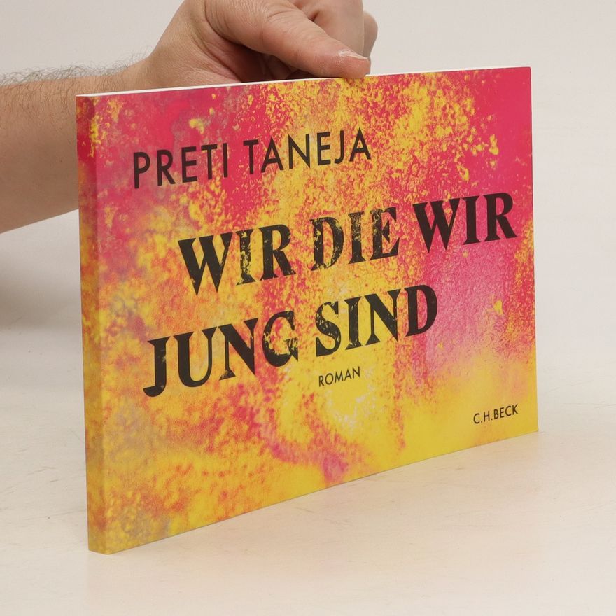 Preti Taneja Wir die wir Jung sind