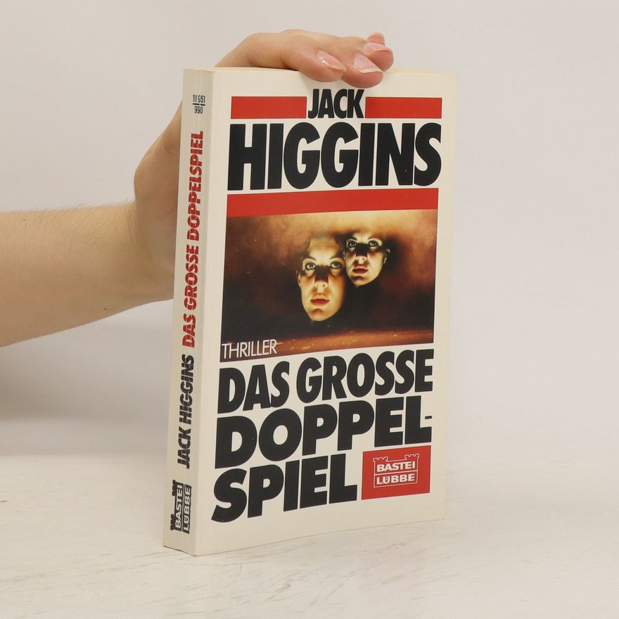 Jack Higgins Das grosse Doppelspiel