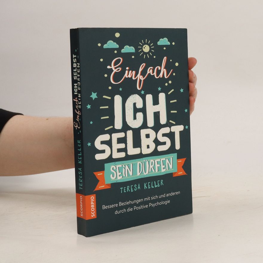 Teresa Keller Einfach ich selbst sein dürfen