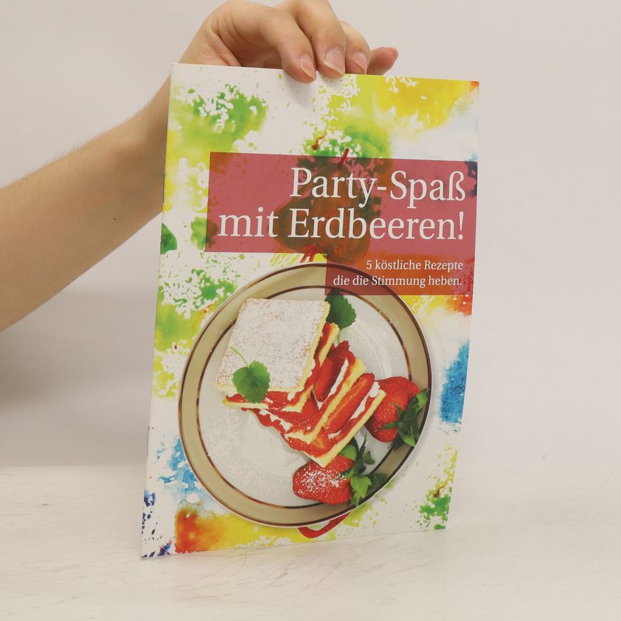 Kolektiv autorů Party-Spaß mit Erdbeeren!