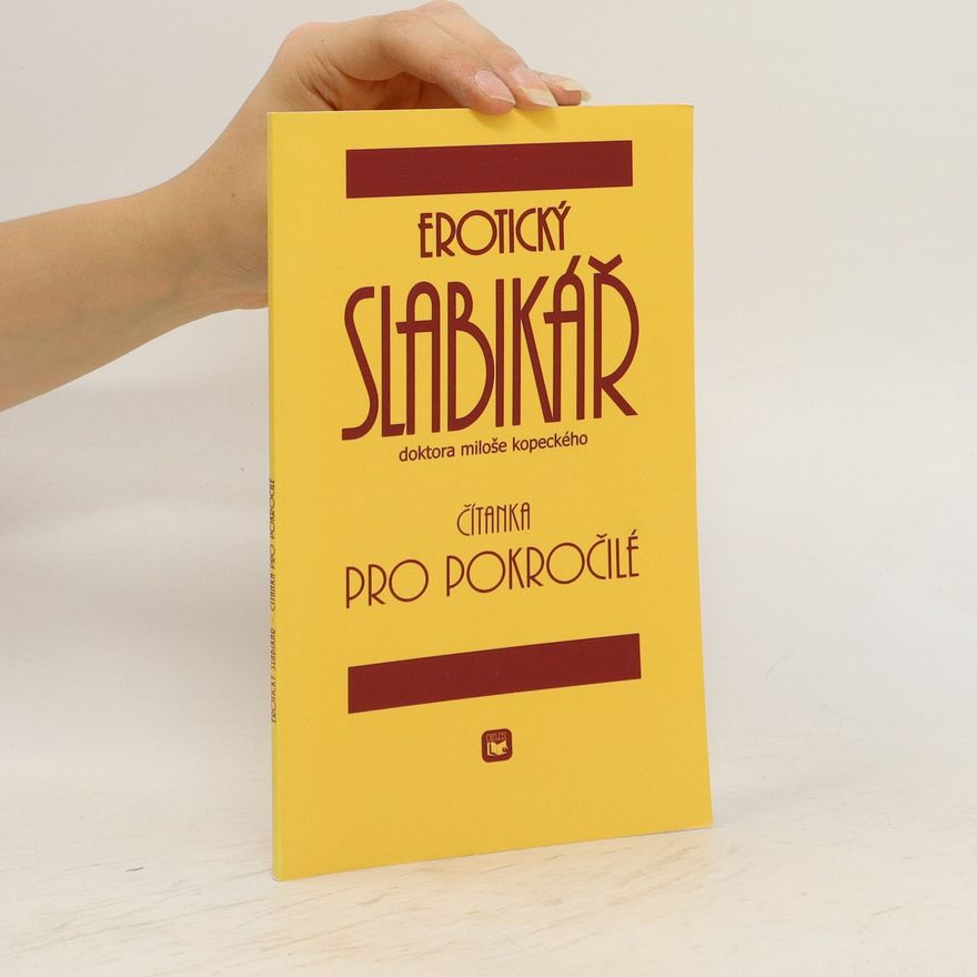 Hugo Schreiber Erotický slabikář doktora Miloše Kopeckého