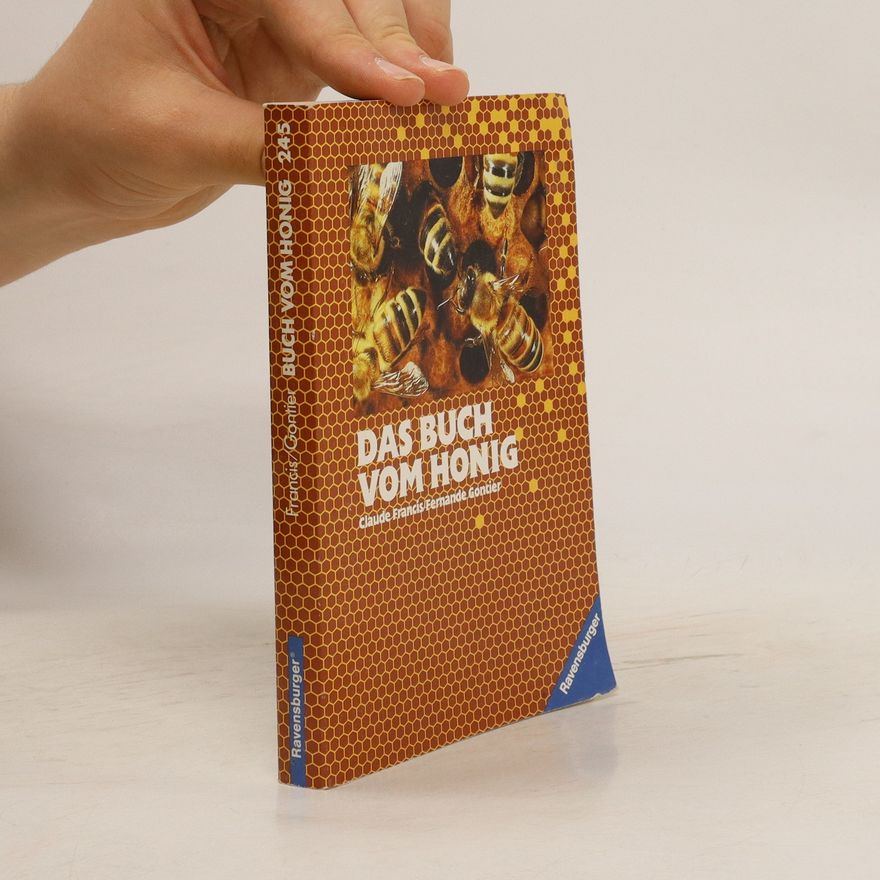 Claude Francis Das Buch vom Honig