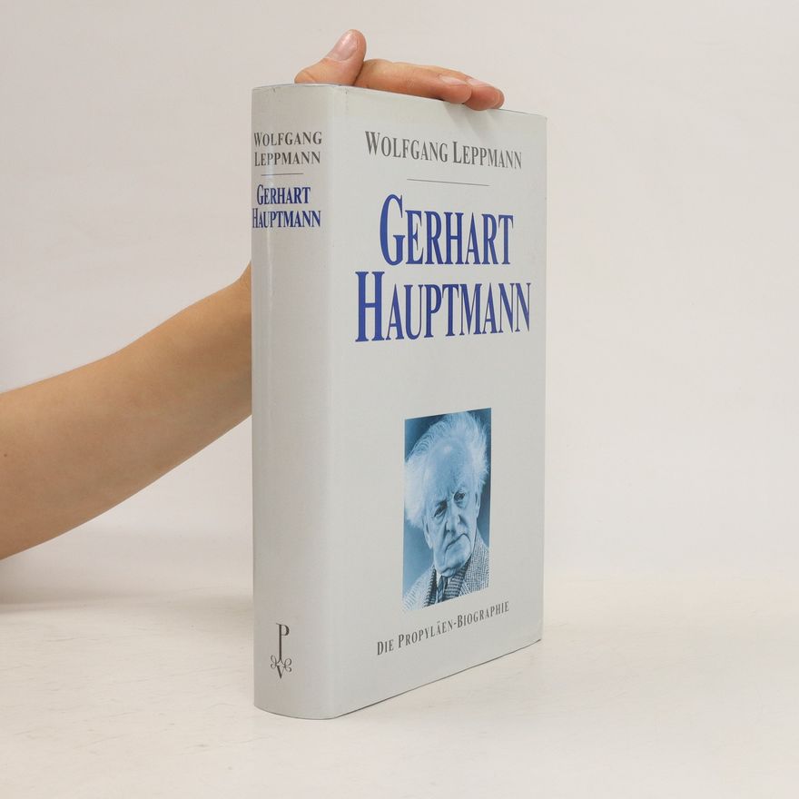 Wolfgang Leppmann Gerhart Hauptmann