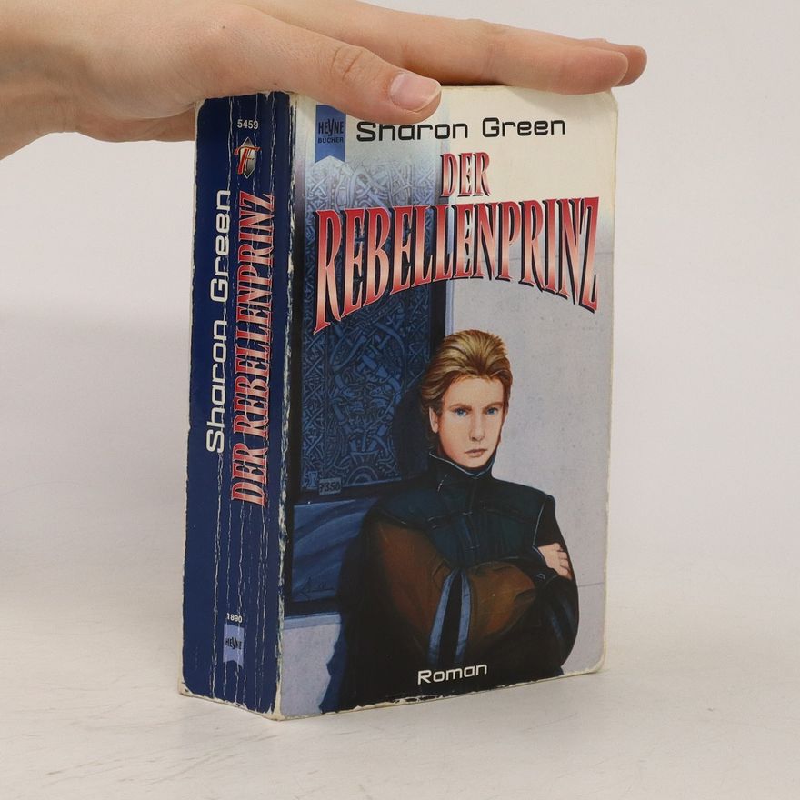 Sharon Green Der Rebellenprinz