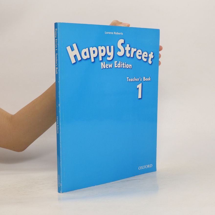 Lorena Roberts Happy Street: 1 New Edition: Teacher's Book