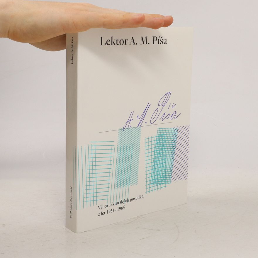 Bedřich Hrozný Lektor A.M. Píša: výbor lektorských posudků z let 1954-1965