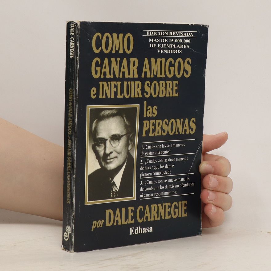 Dale Carnegie Como ganar amigos e influir sobre las personas