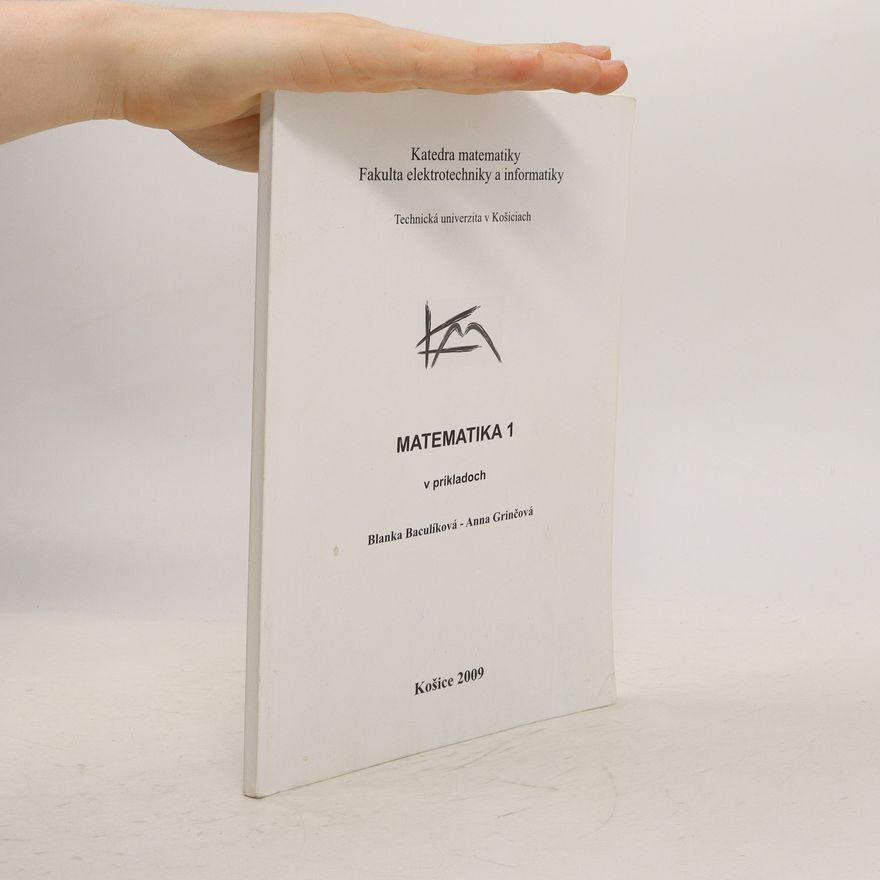 Blanka Baculíková Matematika 1 v príkladoch