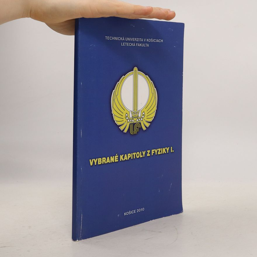 Kolektiv autorů Vybrané kapitoly z fyziky I