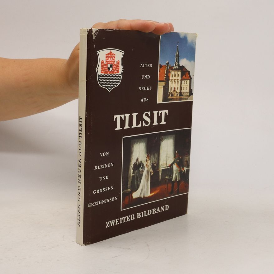 Autorenkollektiv Altes und neues aus Tilsit