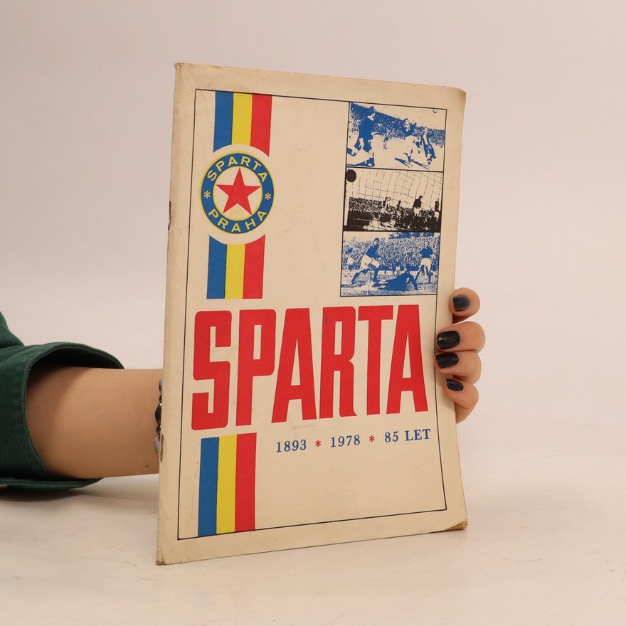 Kolektív autorov Sparta : 1893-1978 : 85 let